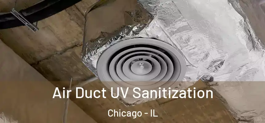  Air Duct UV Sanitization Chicago - IL