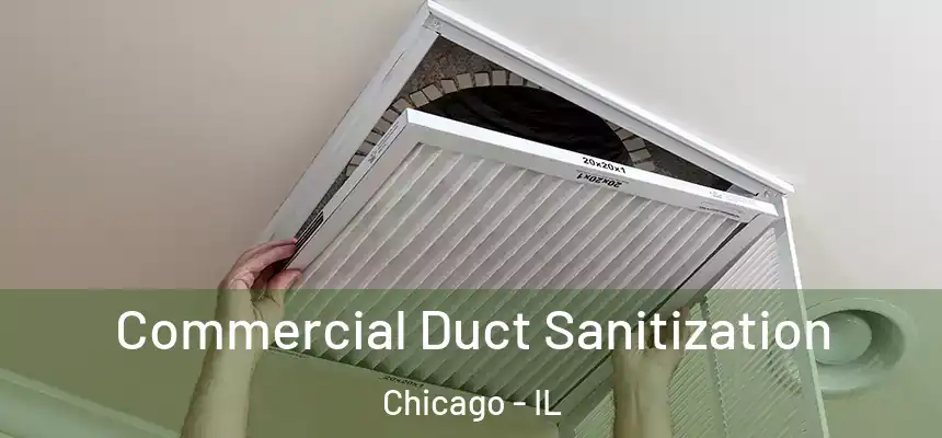  Commercial Duct Sanitization Chicago - IL