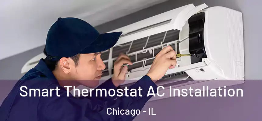  Smart Thermostat AC Installation Chicago - IL